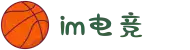 IM(股份有限公司)电竞-电子竞技平台"